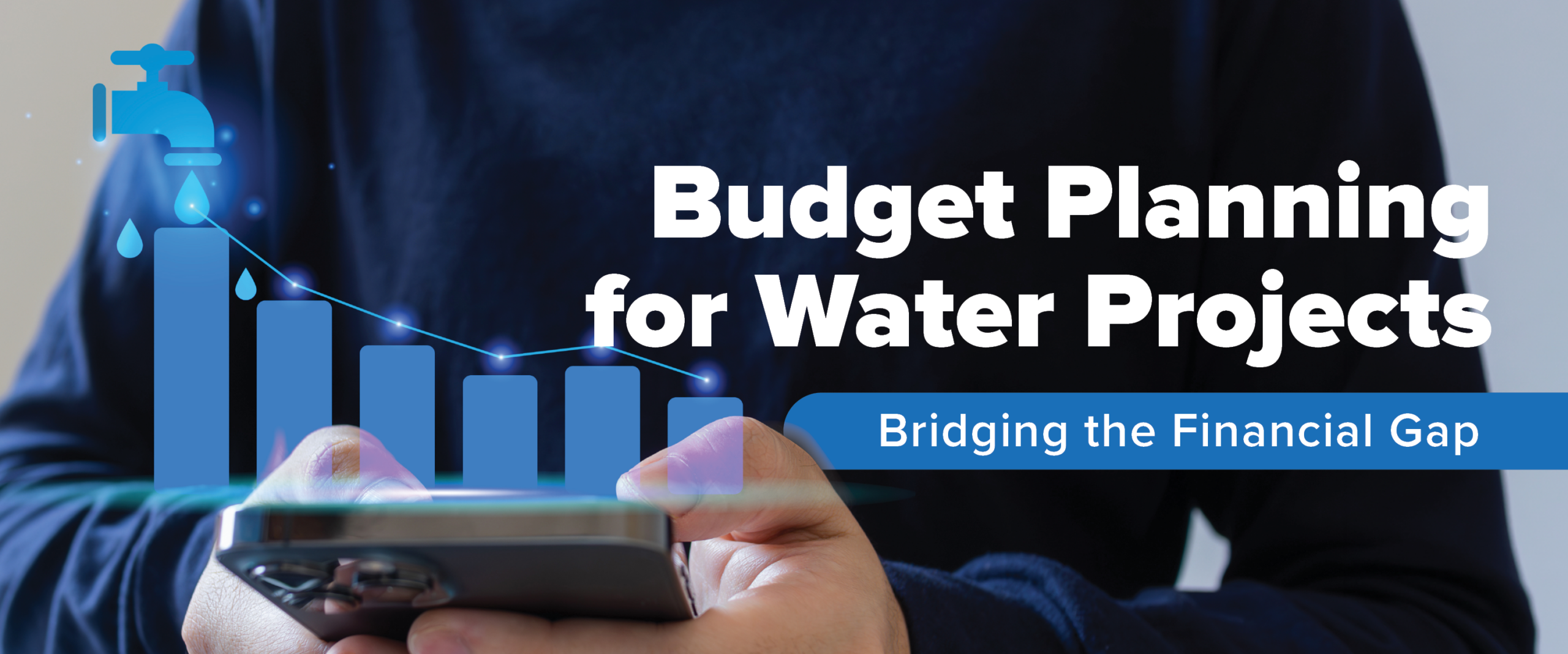 Bridging the Gap: Budget Planning for Water Projects